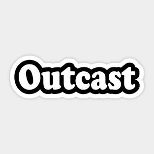 Outcast Sticker